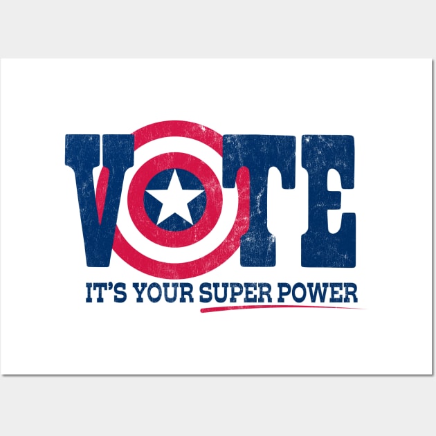 Vote: It's Your Superpower - Worn Wall Art by Wright Art